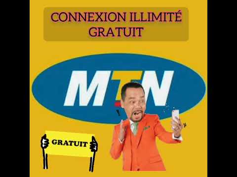 CONNEXION GRATUIT MTN 2022/2025