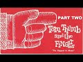 Sweet Home Radio - feature on Tom Thumb and The Fingers - Show #21 (PART TWO)