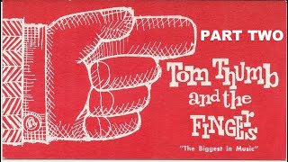 Sweet Home Radio - feature on Tom Thumb and The Fingers - Show #21 (PART TWO)