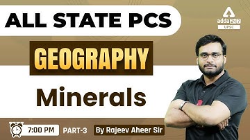 State PCS 2023 | State PCS Geography | Minerals | Rajeev Aheer | UPSC Adda247