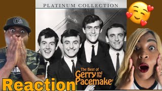 THIS IS HEARTWARMING!! GERRY & THE PACEMAKERS - YOU'LL NEVER WALK ALONE (REACTION)