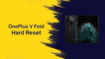 Hard Reset OnePlus V Fold 🔧 | Bypass Lock, Pattern, FRP & Google Account Easy