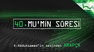 40 - Mu'min Sûresi - Kur'ân-ı Kerîm Çözümü (arapça) - Ahmed Hulusi