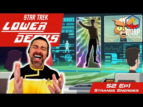 Star Trek: Lower Decks S2E1 - 'Strange Energies' REACTION & REVIEW