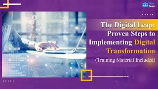 Proven Steps to Implementing Digital Transformation (+Training Module)