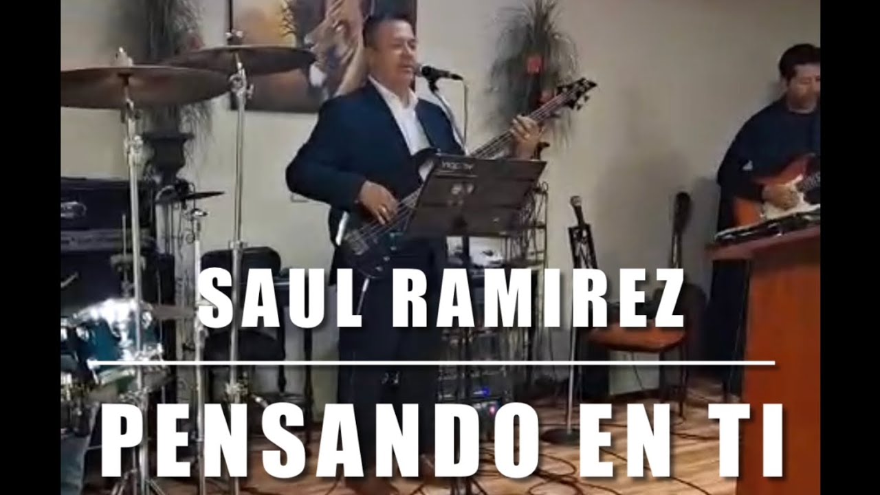 Saul Ramirez-Pensando En Ti (En Vivo)