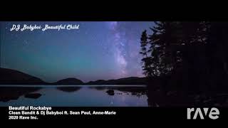 Rockabye Beautiful Child - Clean Bandit, Dj Babyboi, Sean Paul ft. Annie-Marie | RaveDJ