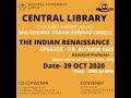 WEBINAR SERIES - 2 - The Indian Renaissance