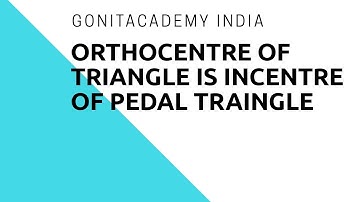 Orthocentre of a triangle is the incentre of the pedal Triangle