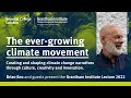 Grantham annual lecture 2022 the evergrowing climate movement shaping climate change narratives
