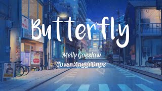 Butterfly - Melly Goeslaw Cover by AnggiDnps (lirik)