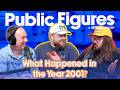What Happened in the Year 2001? | Public Figures - A Nateland Podcast | Ep #17
