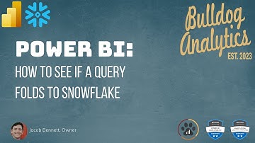 Power BI: How to see if a query folds to Snowflake