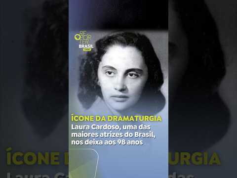 Laura Cardoso, uma das maiores atrizes do Brasil, nos deixa aos 98 anos