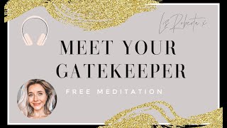 Meet Your Gatekeeper Spirit Guide 🔮 Guided Meditation