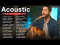 Acoustic Cover Of Popular Songs - Acoustic Love Songs Cover 2023 - Best Acoustic Songs Ever