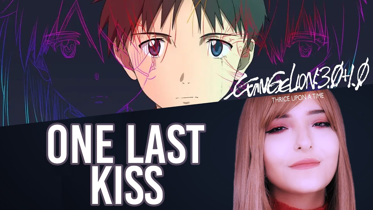 One Last Kiss (EVANGELION: 3.0+1.0 THRICE UPON A TIME) – música e letra de  Sliverk