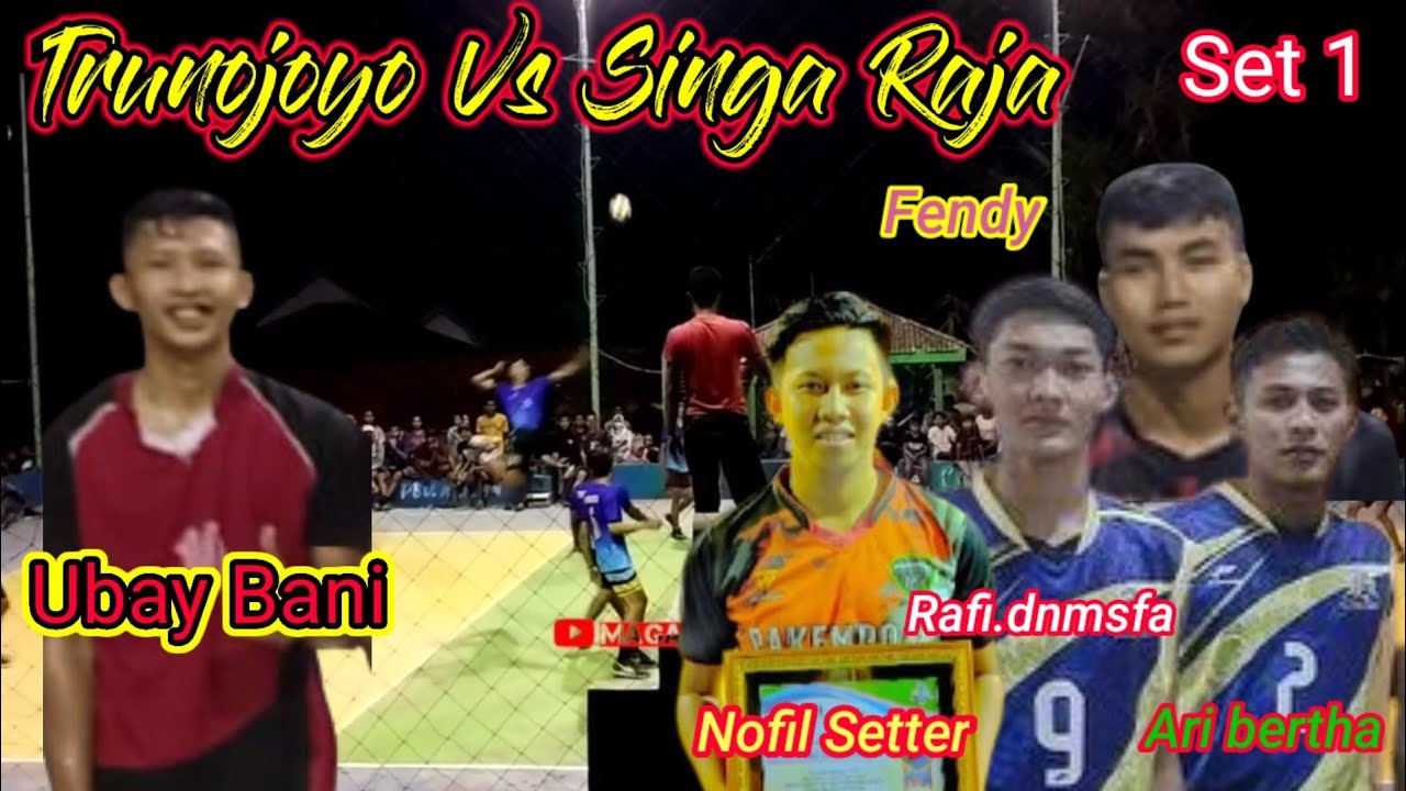 Raja Rafi Set 1, Singa Raja (Rafi.dnmsfa, Ari Bertha, Nofil) Vs Trunojoyo (Ubay ...