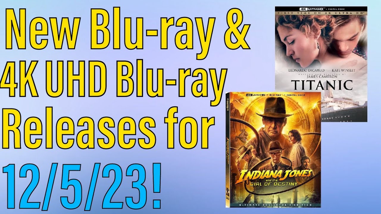 new-blu-ray-4k-uhd-blu-ray-releases-for-december-5th-2023-youtube