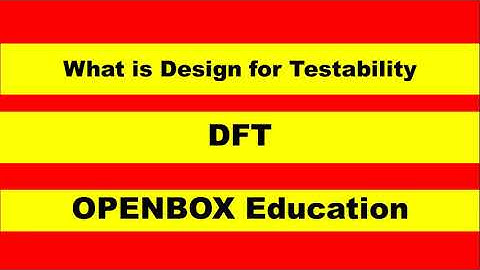 What is Design for Testability | DFT