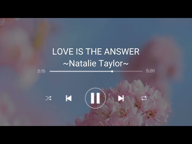 [1 hour] NATALIE TAYLOR - LOVE IS THE ANSWER class=