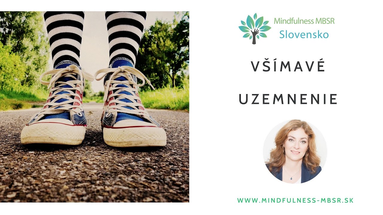 Všímavé uzemnenie - Mária Boťanská, Mindfulness MBSR Slovensko