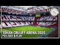 Johan Cruijff ArenA | NEW VERSION 2026 | Installation Guide | FL26 &amp; PES 2021🏟️