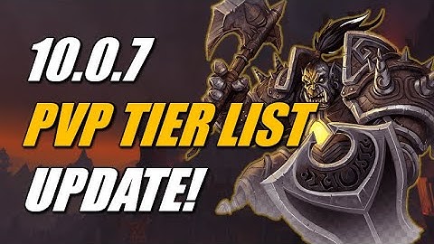 10.0.7 PVP TIER LIST UPDATE