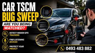 TSCM Car Bug Sweep | Sweep Car For Hidden GPS Trackers & Listening Devices