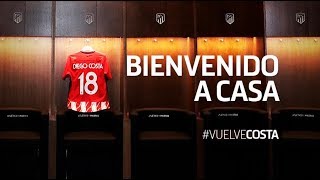 Diego Costa - Coming Home - Welcome Back to Atletico Madrid!!!