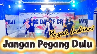 JANGAN PEGANG DULU | YAYAH INDRIANI | DANGDUT | SENAM KREASI | TIKTOK VIRAL