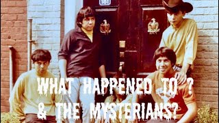 What Happened to ? & The Mysterians?