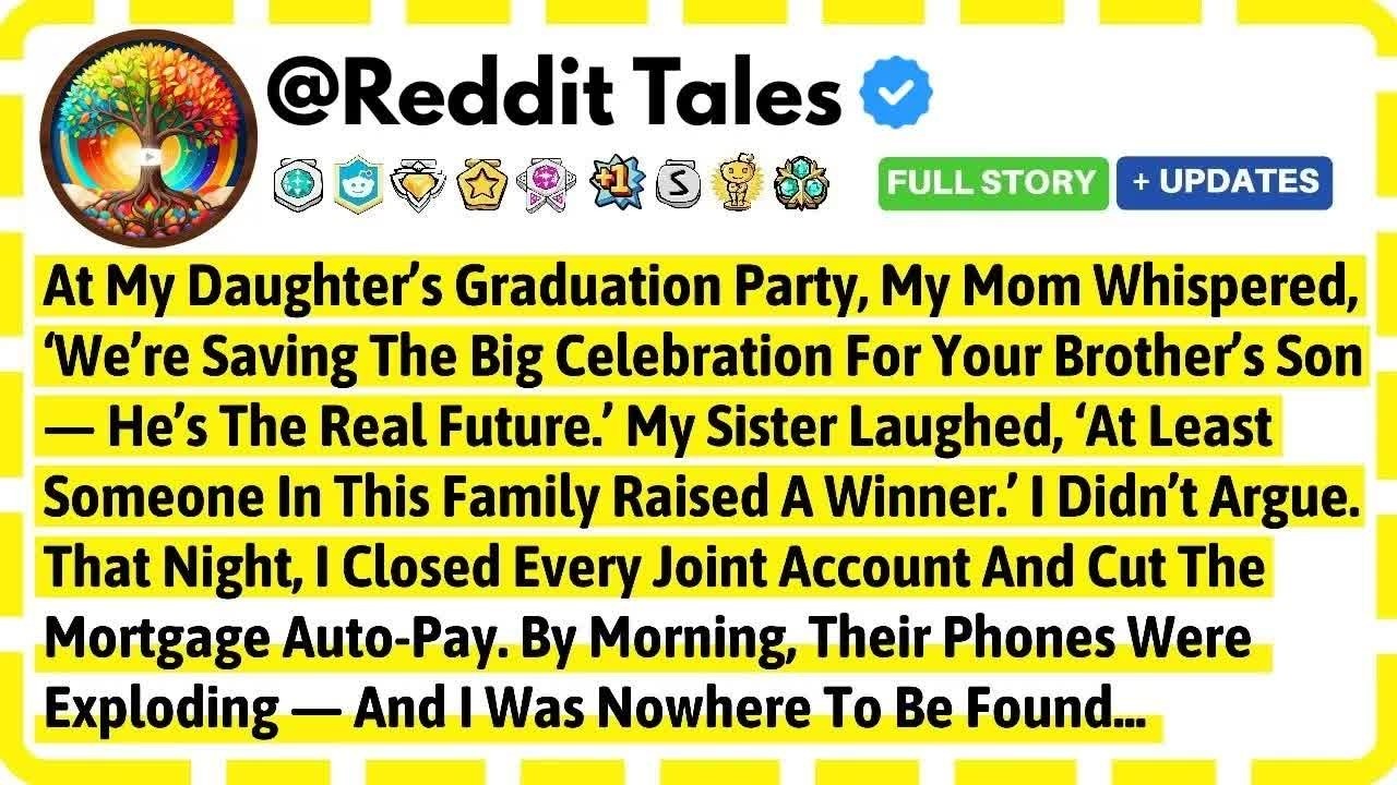 At My Daughter's Graduation Party, My Mom Whispered, ＂We're Saving The Big Celebration For Your