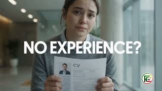 No EXPERIENCE no problem 