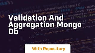 Validation and aggregation mongo db