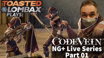 Code Vein NG+ Live series - Part 01