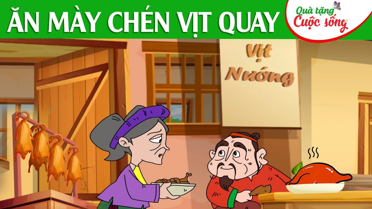 ĂN MÀY CHÉN VỊT QUAY - Phim hoạt hình - Truyện cổ tích - Hoạt hình ...