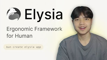 รู้จักกับ ElysiaJS | Framework คนไทย ทำคนเดียว ไประดับโลก 😎💯