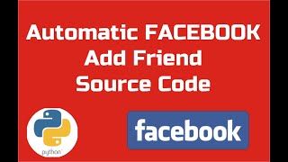 Celebrity Automatic Facebook Add Friend Program Using Python Step By Step Tutorial | Seviks India Wealth