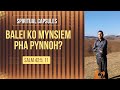 Balei ko mynsiem pha pynnoh?