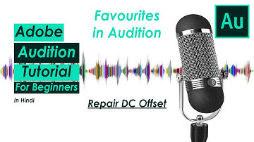Repair DC offset in Audition | Adobe Audition in Hindi (हिन्दी)