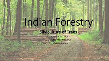 Silviculture of trees - Indian Forestry (Lecture-3)