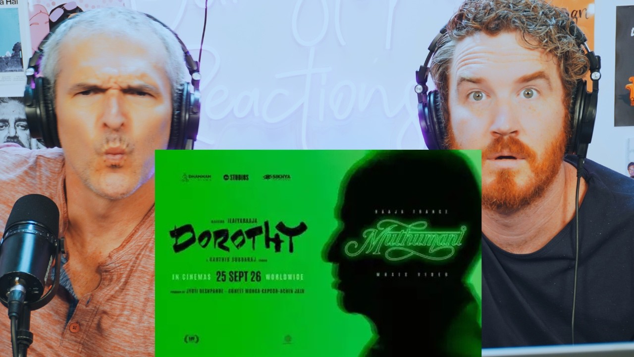 Muthumani Music Video - DOROTHY | Maestro Ilaiyaraaja | Karthik Subbaraj REACTION!!