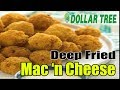 Dollar Tree $1.00 Deep Fried Mac 'n Cheese Bites - What Are We Eating - The Wolfe Pit