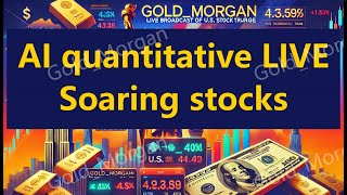 05.14  (3)Gold_Morgan美量化日内交易暴涨股直播