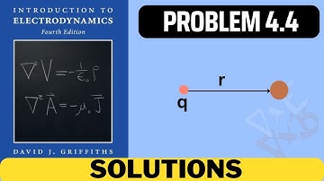 Griffiths Problem 4.4 solution | introduction to electrodynamics (4th Edition) Griffiths solutions
