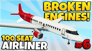 MY PLANE ENGINES ARE SO BROKEN On Our 100 Seater Airliner In Stormworks! - Ep6