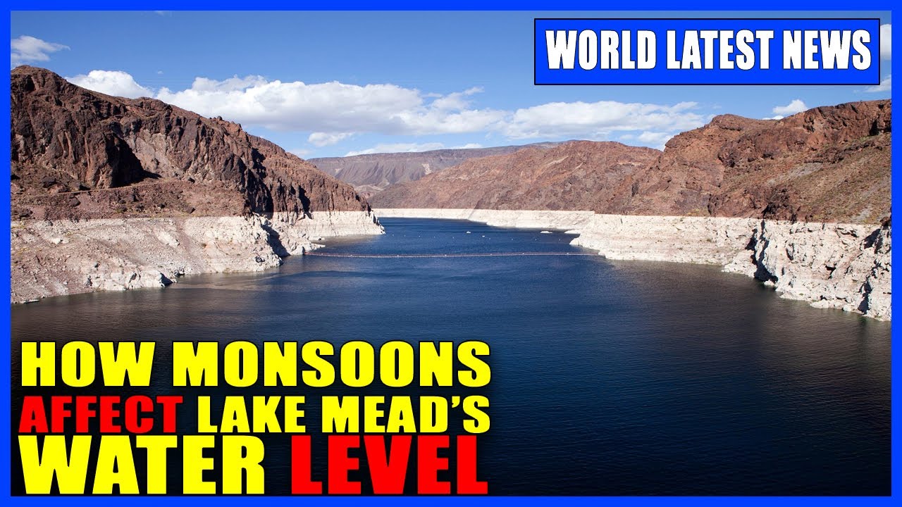 How monsoons affect Lake Mead’s water level