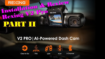 Rexing V2 PRO AI Dash Cam Installation  & Review