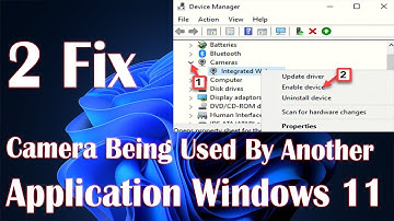 Camera Being Used By Another Application In Windows 11 - 2 Fix How To